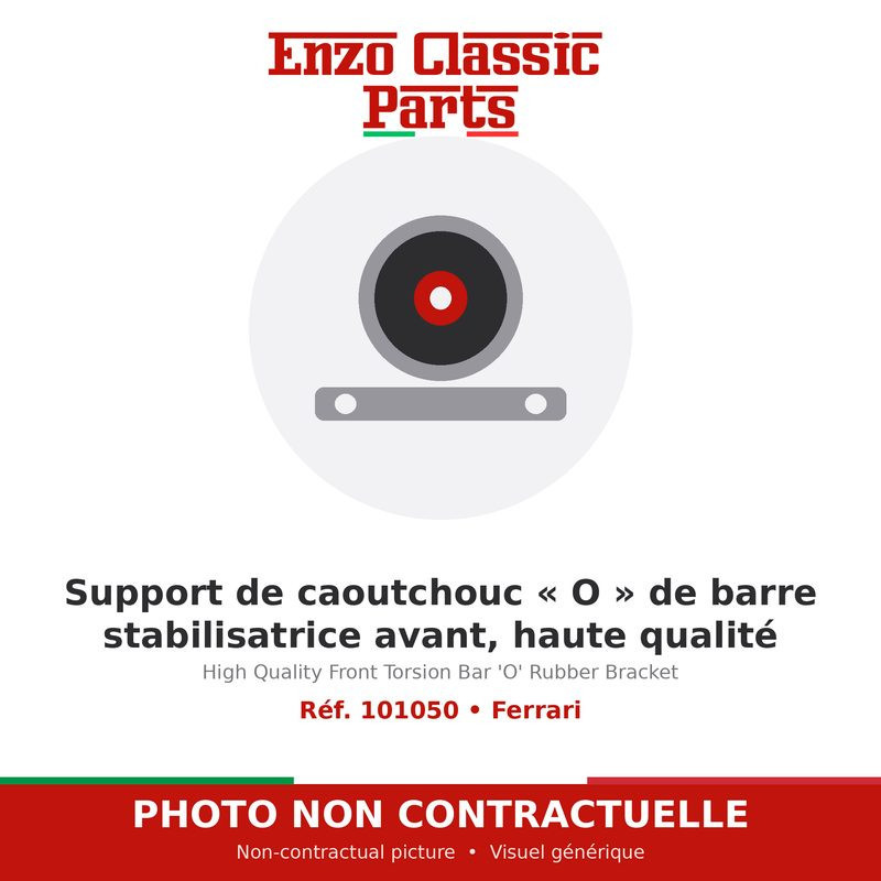 Ferrari - Support de caoutchouc « O » de barre stabilisatrice avant, haute qualité - Réf. 101050