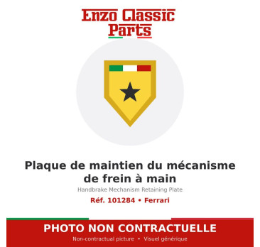Ferrari - Plaque de maintien du mécanisme de frein à main - Réf. 101284
