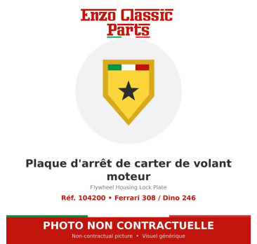 Ferrari 308 / Dino 246 - Plaque d'arrêt de carter de volant moteur - Réf. 104200