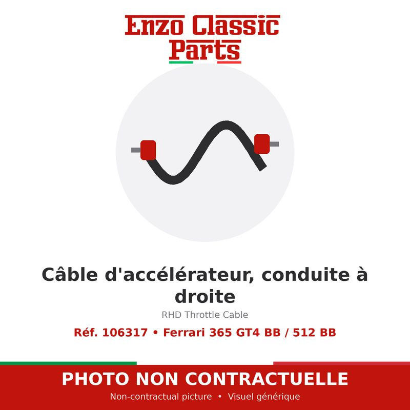 Ferrari 365 GT4 BB / 512 BB - Câble d'accélérateur, conduite à droite - Réf. 106317