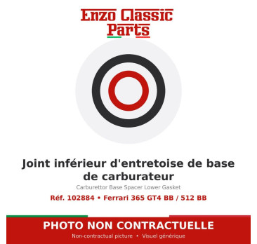 Ferrari 365 GT4 BB / 512 BB - Joint inférieur d'entretoise de base de carburateur - Réf. 102884