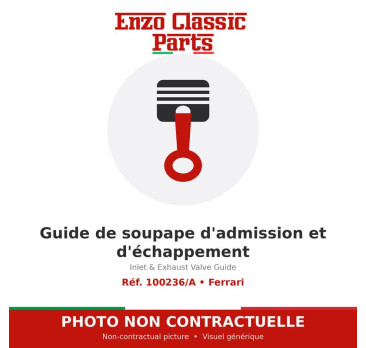 Ferrari - Guide de soupape d'admission et d'échappement - Réf. 100236/A