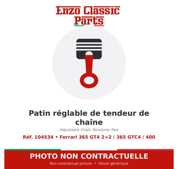 Ferrari 365 GT4 2+2 / 365 GTC4 / 400 - Patin réglable de tendeur de chaîne - Réf. 104534