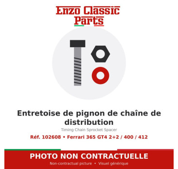 Ferrari 365 GT4 2+2 / 400 / 412 - Entretoise de pignon de chaîne de distribution - Réf. 102608