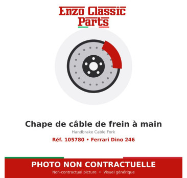 Ferrari Dino 246 - Chape de câble de frein à main - Réf. 105780
