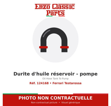 Ferrari Testarossa - Durite d'huile réservoir - pompe - Réf. 124168